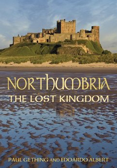 Northumbria: The Lost Kingdom (eBook, ePUB) - Gething, Paul; Albert, Edoardo