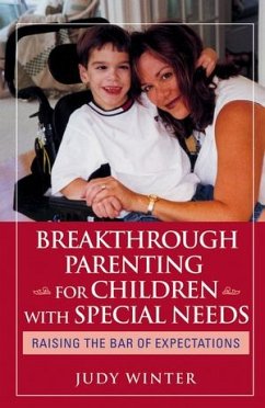 Breakthrough Parenting for Children with Special Needs (eBook, PDF) - Winter, Judy