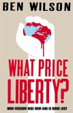 What Price Liberty? (eBook, ePUB) What Price Liberty? (eBook, ePUB)