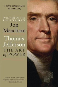 Thomas Jefferson: The Art of Power (eBook, ePUB) - Meacham, Jon