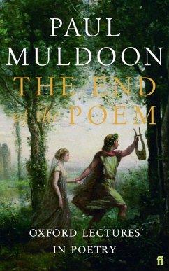 The End of the Poem (eBook, ePUB) - Muldoon, Paul