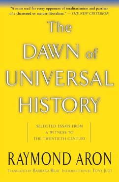 The Dawn Of Universal History (eBook, ePUB) - Aron, Raymond