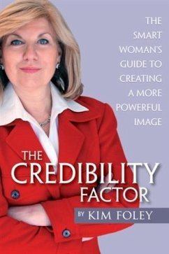 Credibility Factor (eBook, ePUB) - Foley, Kim