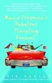 Annie Freeman's Fabulous Traveling Funeral (eBook, ePUB) Annie Freeman's Fabulous Traveling Funeral (eBook, ePUB)