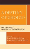 A Destiny of Choice? (eBook, ePUB) A Destiny of Choice? (eBook, ePUB)