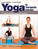 Yoga as Therapeutic Exercise E-Book (eBook, ePUB)