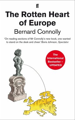 The Rotten Heart of Europe (eBook, ePUB) - Connolly, Bernard