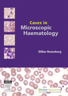Cases in Microscopic Haematology - E-Book (eBook, ePUB) - Rozenberg, Gillian