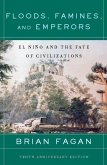 Floods, Famines, and Emperors (eBook, ePUB)