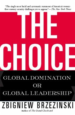 The Choice (eBook, ePUB) - Brzezinski, Zbigniew