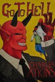 Go To Hell (eBook, ePUB) Go To Hell (eBook, ePUB)