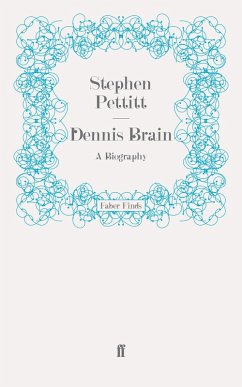 Dennis Brain (eBook, ePUB) - Pettitt, Stephen