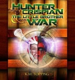 Cover Hunter Crispian & The Little Brother of War (eBook, ePUB)