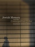 Jewish Memory And the Cosmopolitan Order (eBook, PDF)