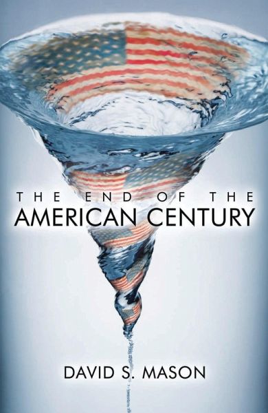 The End of the American Century (eBook, PDF)