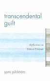 Transcendental Guilt (eBook, ePUB) Transcendental Guilt (eBook, ePUB)