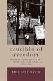 Crucible of Freedom (eBook, ePUB) Crucible of Freedom (eBook, ePUB)
