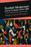 Scottish Modernism and its Contexts 1918-1959 (eBook, PDF) Scottish Modernism and its Contexts 1918-1959 (eBook, PDF)