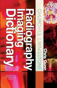 Churchill Livingstone Pocket Radiography and Medical Imaging Dictionary E-Book (eBook, ePUB) - Gunn, Chris