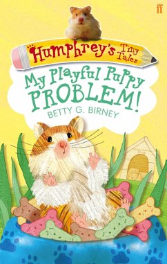 Cover Humphrey's Tiny Tales 6: My Playful Puppy Problem! (eBook, ePUB)