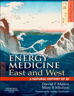 E-Book Energy Medicine East and West (eBook, ePUB) - Mayor, David F.; Micozzi, Marc S.