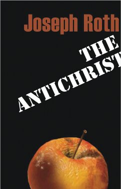 The Antichrist (eBook, ePUB) - Roth, Joseph