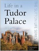 Life in a Tudor Palace (eBook, ePUB)