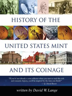 History of the United States Mint and Its Coinage (eBook, ePUB) - Lange, David W.