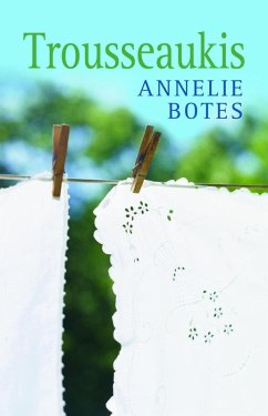 Trousseaukis (eBook, ePUB) - Botes, Annelie
