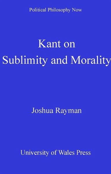 Kant on Sublimity and Morality (eBook, PDF) Kant on Sublimity and Morality (eBook, PDF)