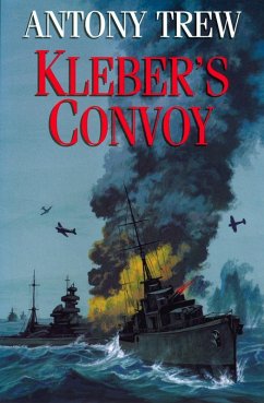 Kleber's Convoy (eBook, ePUB) - Trew, Antony