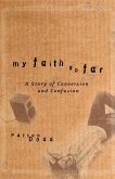 My Faith So Far (eBook, PDF)