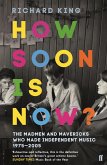 How Soon is Now? (eBook, ePUB)