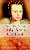 The Diaries of Lady Anne Clifford (eBook, ePUB)