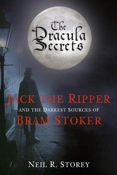 The Dracula Secrets (eBook, ePUB) - Storey, Neil R