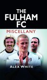 The Fulham FC Miscellany (eBook, ePUB)