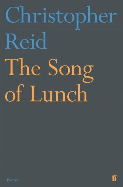 The Song of Lunch (eBook, ePUB) - Reid, Christopher