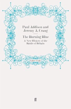 The Burning Blue (eBook, ePUB) - Crang, Jeremy A.; Addison, Paul