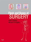 The Flesh and Bones of Surgery (eBook, ePUB) The Flesh and Bones of Surgery (eBook, ePUB)