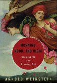 Morning, Noon, and Night (eBook, ePUB)