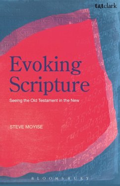 Evoking Scripture (eBook, ePUB) - Moyise, Steve