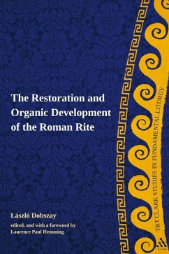 Cover The Restoration and Organic Development of the Roman Rite (eBook, PDF)