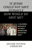 If Jesus Could Not Save Himself, How Would He Save Me? (eBook, ePUB)