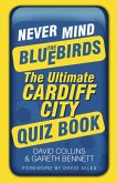 Never Mind the Bluebirds (eBook, ePUB)