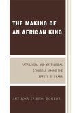 The Making of an African King (eBook, ePUB)
