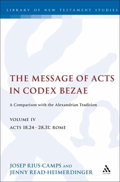 The Message of Acts in Codex Bezae (vol 4) (eBook, PDF) - Read-Heimerdinger, Jenny; Rius-Camps, Josep