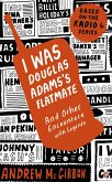 I Was Douglas Adams's Flatmate (eBook, ePUB)