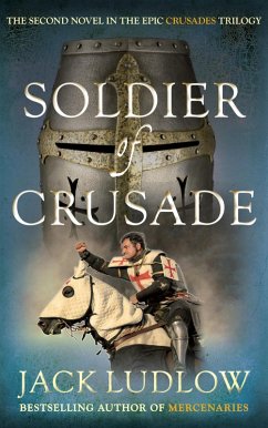 Soldier of Crusade (eBook, ePUB) - Ludlow, Jack