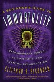 A Beginner's Guide to Immortality (eBook, ePUB)