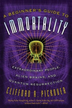 Cover A Beginner's Guide to Immortality (eBook, ePUB)